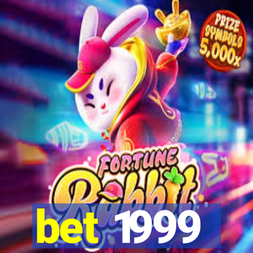 bet 1999